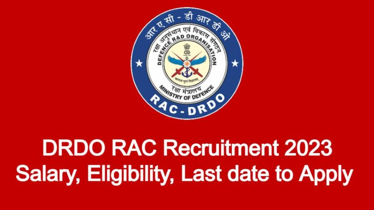 DRDO RAC Recruitment 2023 Salary, Eligibility, Last date to Apply